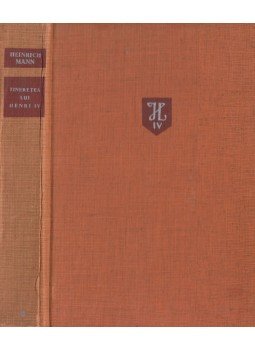 Mann, Heinrich - Tineretea Lui Henri IV Mann, Heinrich - Tineretea Lui Henri IV, Bukarest 1963 antikvár könyv