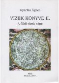 Gyárfás Ágnes - Vizek könyve II.