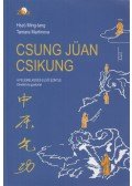 Ming-Tang, Hszü,Tamara Martinova - Csung Jüan Csikung - A felemelkedés iskolája (Első szint)