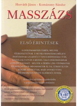 Horváth János, Komáromy Sándor - Masszázs Horváth János, Komáromy Sándor - Masszázs, null 0 antikvár könyv