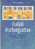 Gary Chapman - Családi összhangzattan