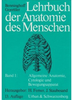 Dr. Alfred Benninghoff, Dr. Kurt Goerttler - Lehrbuch der Anatomie des Menschen I-III. Dr. Alfred Benninghoff, Dr. Kurt Goerttler - Lehrbuch der Anatomie des Menschen I-III., München - Bécs - Baltimore 1980 antikvár könyv