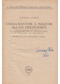 Györffy György - Tanulmányok a magyar állam eredetéről