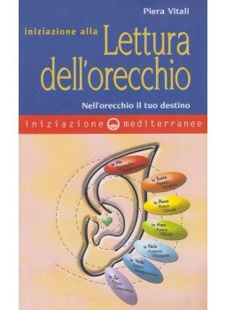 Piera Vitali - Iniziazione alla lettura dell'orecchio (dedikált), Roma 2008 antikvár könyv