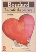 Alphonse Boudard - Le café du pauvre