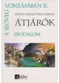 Arató László,Pála Károly - A szöveg vonzásában II. - Átjárók