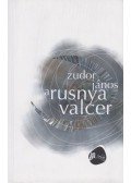 Zudor János - A rusnya valcer