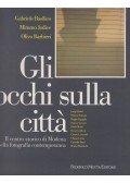 Gabriele Basilico,Mimmo Jodice,Olivo Barbieri - Gli occhi sulla citta