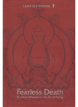 Lama Ole Nydahl - Fearless Death Lama Ole Nydahl - Fearless Death, 2012 antikvár könyv