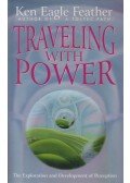 Ken Eagle Feather - Traveling with Power: Exploration and Development of Perception