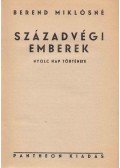 Berend Miklósné - Századvégi emberek
