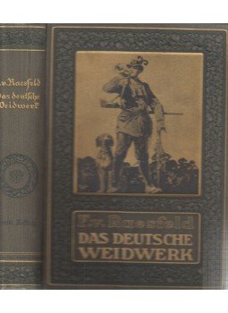 Ferdinand von Raesfeld - Das Deutsche Weidwerk, Berlin 1919 antikvár könyv
