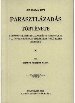 Gombos F. Albin - Az 1437-ikévi parasztlázadás története, null 2012 antikvár könyv