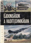 Dr. Kováts Zoltán - Újdonságok a haditechnikában 1967