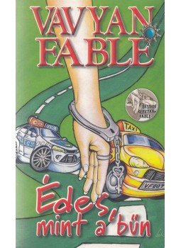 Fable, Vavyan - Édes, mint a bűn (dedikált), Budapest 2013 antikvár könyv