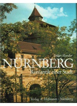 Gustav Roeder - Nürnberg - Romantik einer Stadt, Nürnberg 1997 antikvár könyv