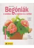 Halina Heitz - Begóniák a szobában, az erkélyen és a kertben