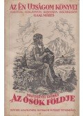 Majthényi György - Az ősök földje