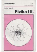 Holics László - Fizika III.