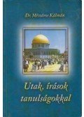 Mészáros Kálmán - Utak, írások tanulságokkal (dedikált)