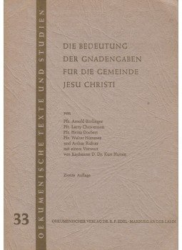 Arnold Bittlinger - Die Bedeutung der Gnadengaben für die Gemeinde Jesu Christi, Marburg 1971 antikvár könyv