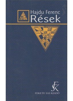 Hajdu Ferenc - Rések (dedikált) Hajdu Ferenc - Rések (dedikált), Budapest 2001 antikvár könyv