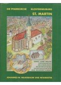 Johannes-Wolfgang Neugebauer,Christine Neugebauer-Maresch,Rudolf Koch - Die Pfarrkirche Klosterneuburg-St. Martin Einst und Heute