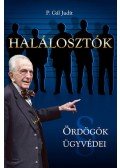 P. Gál Judit - Halálosztók