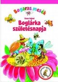 Eszes Hajnal - Bogaras mesék - Boglárka születésnapja
