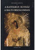 Adriano Caprioli,Luciano Vaccara - A katolikus egyház a balti országokban