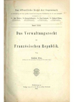Gaston Jeze - Das Verwaltungsrecht der Französischen Republik, Tübingen 1913 antikvár könyv