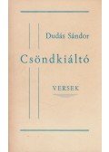 Dudás Sándor - Csöndkiáltó (dedikált)
