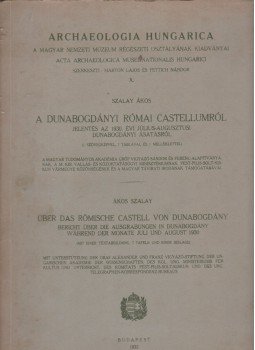 Szalay Ákos - A dunabogdányi római Castellumról / Über das römische Castell von Dunabogdány, Budapest 1933 antikvár könyv