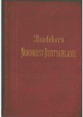 Karl Baedeker - Nordwest-Deutschland