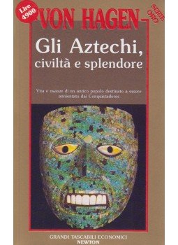Victor W. von Hagen - Gli Aztechi, civilta e splendore, Roma 1993 antikvár könyv