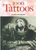 Henk Schiffmacher,Burkhard Riemschneider - 1000 Tattoos