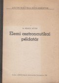 Dr. Némedi István - Elemi asztronautikai példatár