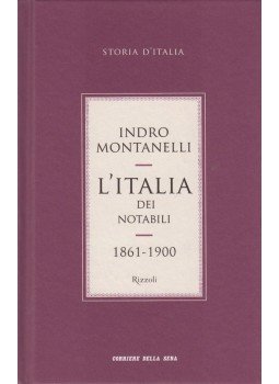 Indro Montanelli - L'Italia dei notabili 1861-1900 Indro Montanelli - L'Italia dei notabili 1861-1900, Milano 2011 antikvár könyv