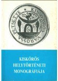 Meskó Sándor - Kiskőrös helytörténeti monográfiája