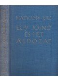 Hatvany Lili - Egy jósnő és hét áldozat