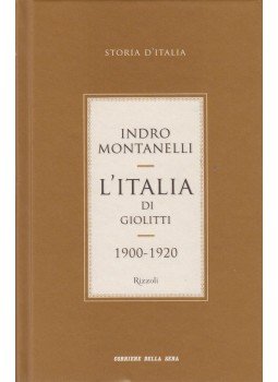 Indro Montanelli - L'Italia di Giolitti 1900-1920 Indro Montanelli - L'Italia di Giolitti 1900-1920, Milano 2011 antikvár könyv