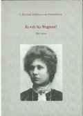 J. Emanuel Zeylmans van Emmichoven - Ki volt Ita Wegman? I.
