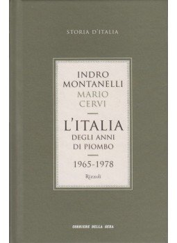 Indro Montanelli - L'Italia degli anni di Piombo 1965-1978 Indro Montanelli - L'Italia degli anni di Piombo 1965-1978, Roma 2011 antikvár könyv