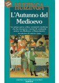 Johan Huizinga - L'Autunno del Medioevo
