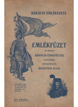 Benedek Elek - Rákóczi emlékezete, Budapest 1906 antikvár könyv