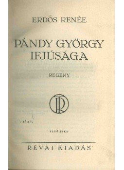 Erdős Renée - Pándy György ifjúsága (aláírt),  1928 antikvár könyv