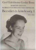 Gróf Edelsheim Gyulai Ilona - Becsület és kötelesség I-II.