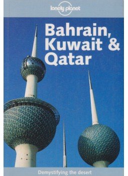 Paul Greenway, Gordon Robison - Bahrain, Kuwait & Qatar Paul Greenway, Gordon Robison - Bahrain, Kuwait & Qatar, 2000 antikvár könyv