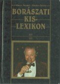 Kádár Gyula,Mercz Árpád - Borászati kislexikon