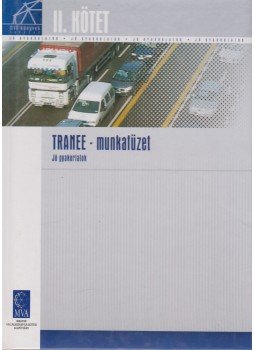  - Jó gyakorlatok (Tranee - munkafüzet), Budapest 2006 antikvár könyv